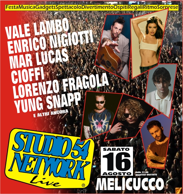 A Melicucco Studio54Live con Enrico Nigiotti, Lorenzo Fragola, Vale Lambo, Yung Snapp, Mar Lucas, Cioffi, Nigra, Daring, Marataro A Melicucco è 54LIVE